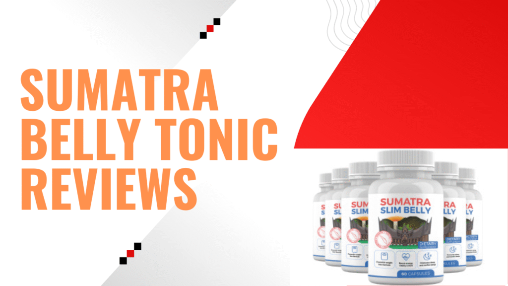 Sumatra Slim Belly Tonic Reviews