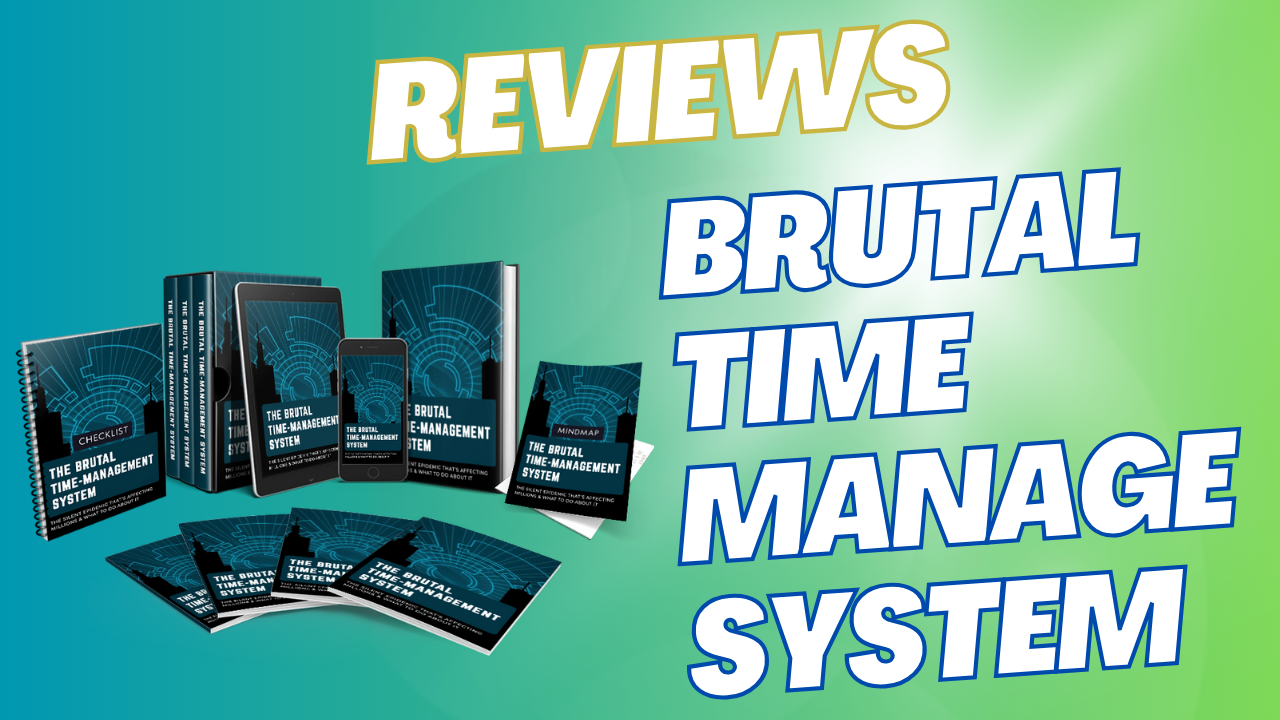 The Brutal Time Management System Reviews